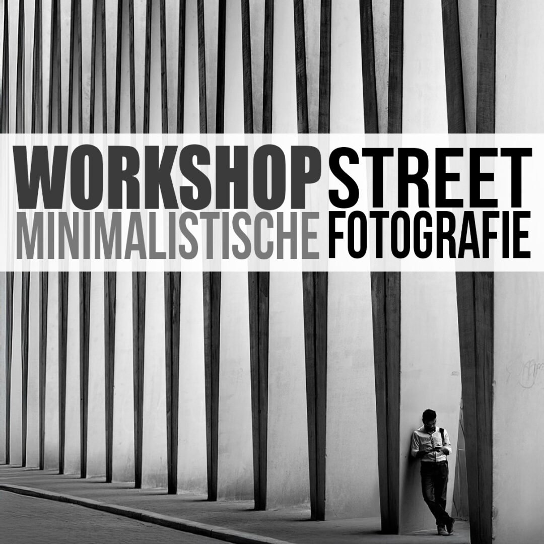 SOLD OUT! Workshop "Minimalistische Streetfotografie" (deutsch) 18.03./21.03./25.03.26 AMSTERDAM
